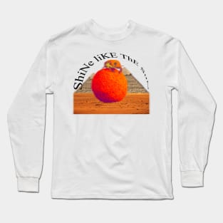 Shine like the sun Long Sleeve T-Shirt